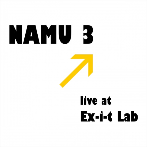 Namu 3 live at E-i-t Lab